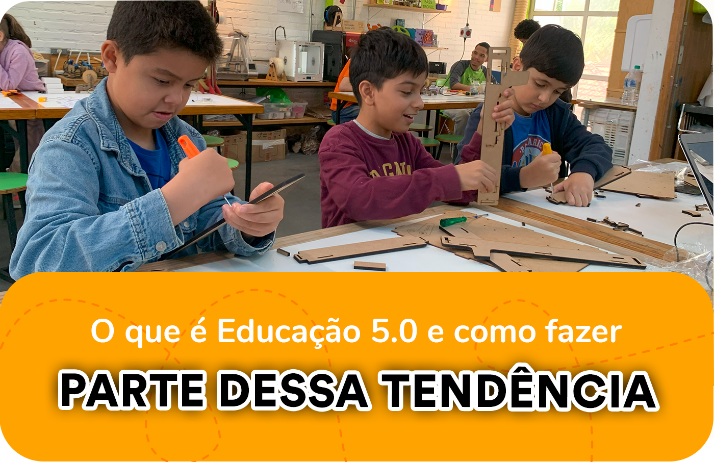 O que é Educação e como fazer parte dessa tendência