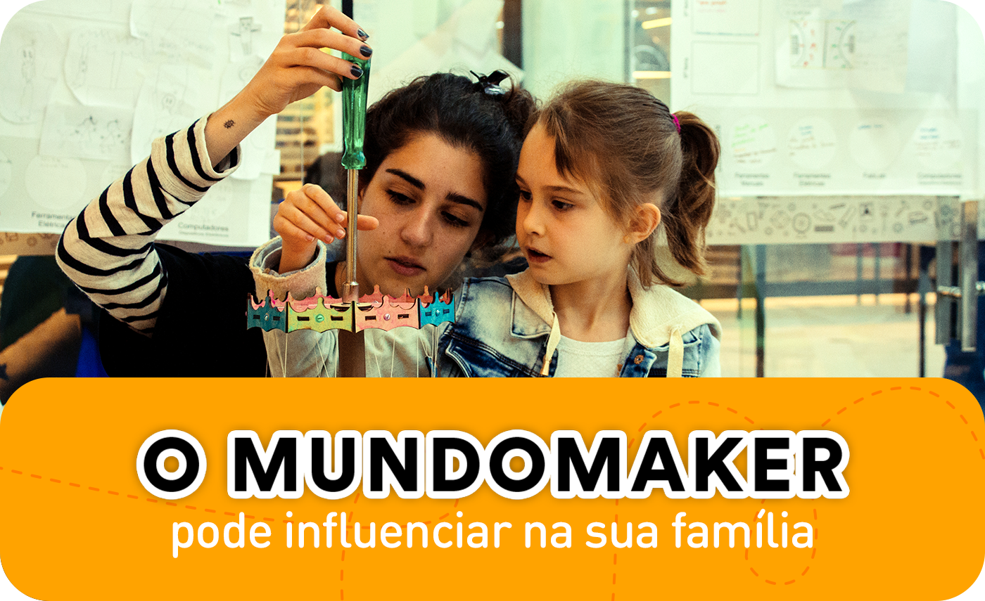 o mundoMaker pode influenciar na sua vida